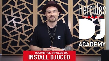 Install DJUCED (day 1, 1/3) - DJ Academy - DJControl Inpulse 500