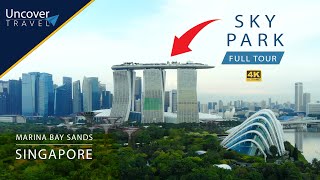 SkyPark Observation Deck - Marina Bay Sands | Singapore - 4K