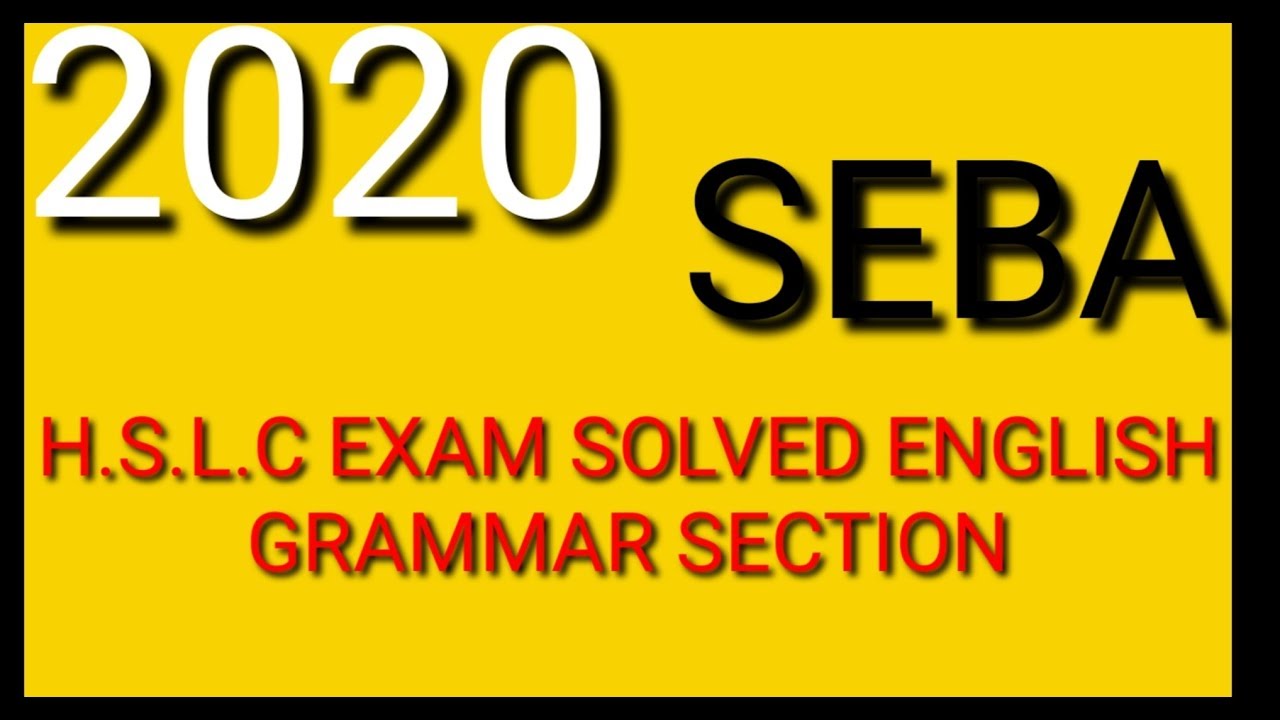 2020 H.S.L.C EXAM ENGLISH PAPER SOLVE GRAMMAR SECTION PART