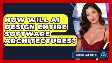 How Will AI Design Entire Software Architectures? - Learning To Code With AI
