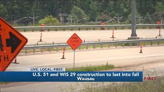 #Construction on #US51 and #WIS29 around #Wausau area will continue into #fall