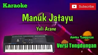 Manuk Jatayu ( Yuli Arane ) Karoke Musik Sandiwaraan Tengdung Cover