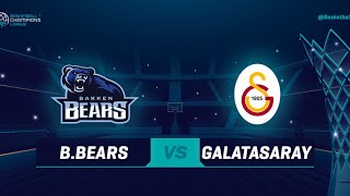 Bakkens Bears v Galatasaray - Full Game