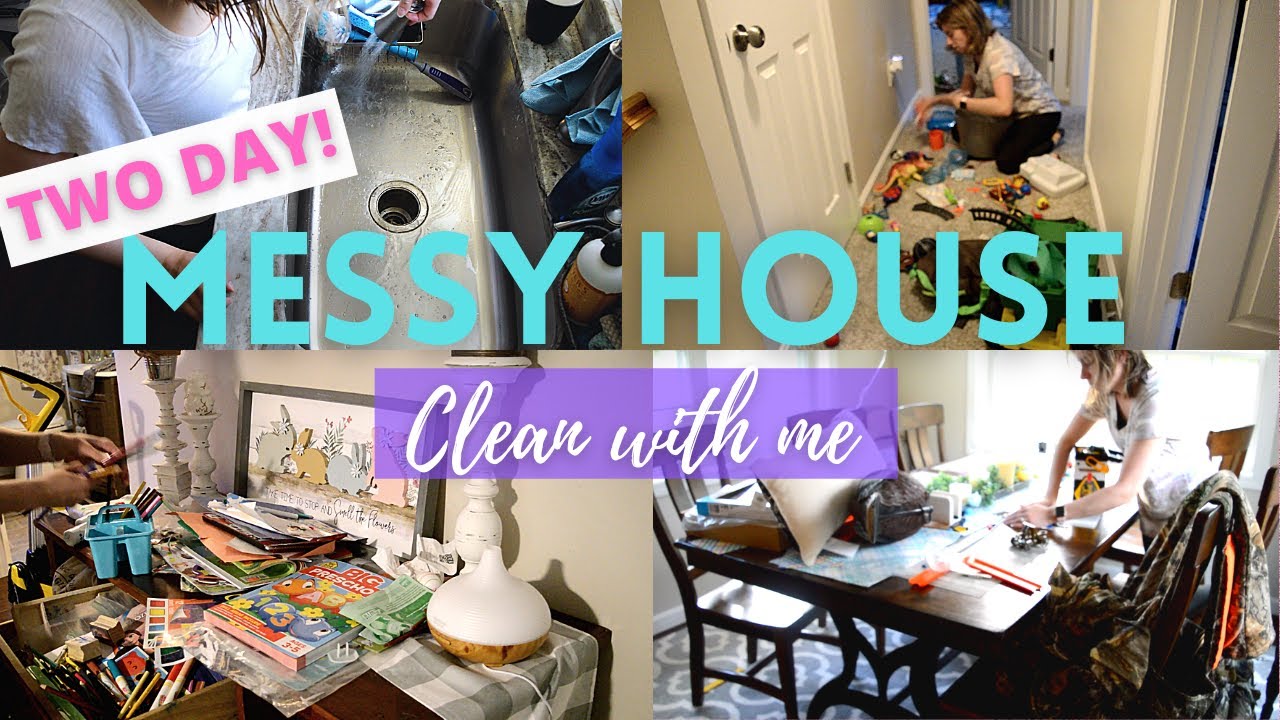 TWO DAY MESSY HOUSE CLEAN WITH ME 2021 / SPEED CLEANING MOTIVATION ...