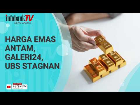 HARGA EMAS ANTAM, GALERI24, DAN UBS HARI INI