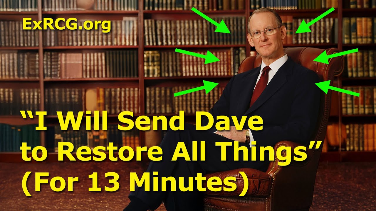 "I Will Send David C. Pack to Restore All Things" (For 13 Minutes)