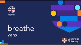 How to pronounce breathe | British English and American English pronunciation