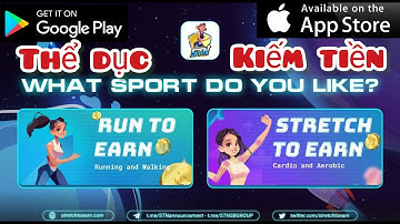 Đi bộ tập thể dục kiếm tiền với app STE, Kiếm nghìn $ mỗi tháng