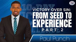10 Day Victory Challenge: Victory Over Sin: From Seed To Experience (Part 2) | Day 9