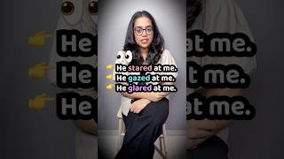 Stare Vs Gaze Vs Glare | Verbs Related To Eyes | English Vocabulary Practice With Ananya