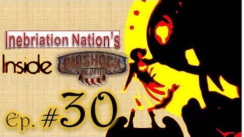 Inside Bioshock Infinite-Episode 30-Lady Comstock