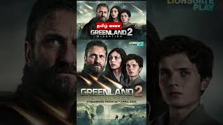 Greenland 2 Migration Tamil Review