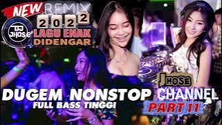 REMIX #DUGEM# NON STOP 2022 PART 11#