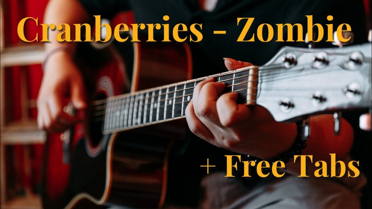 Cranberries Zombie (fingerstyle guitar cover + free tabs) YouTube