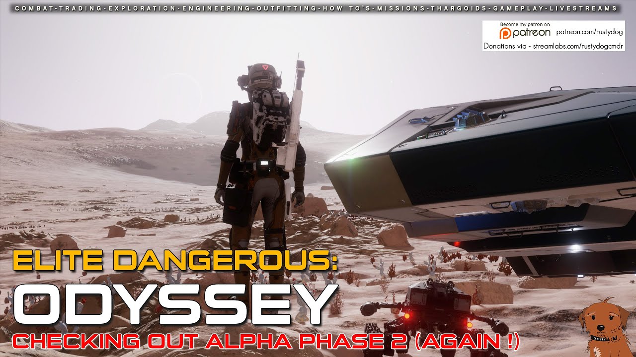 Elite Dangerous - ODYSSEY Alpha Phase 2 - PLEASE READ PINNED COMMENT BEFORE PLAYING.