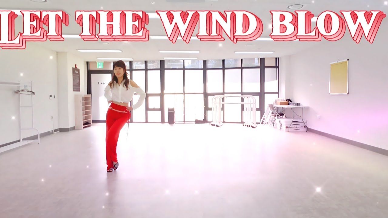 [LINE DANCE][초급] Let The Wind Blow (바람아 불어라) Line Dance/ #Beginner / #Jessi Linedance