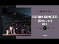 [NO ADS - 1 Hour] BTS - Born Singer (Live band ver)