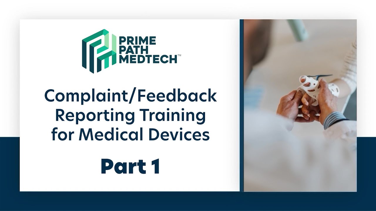 Complaint/Feedback Reporting Training For Medical Devices Part 1