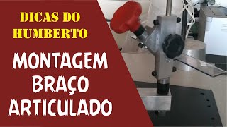 .: Dicas do Humberto: braço articulado... Características e montagem :.