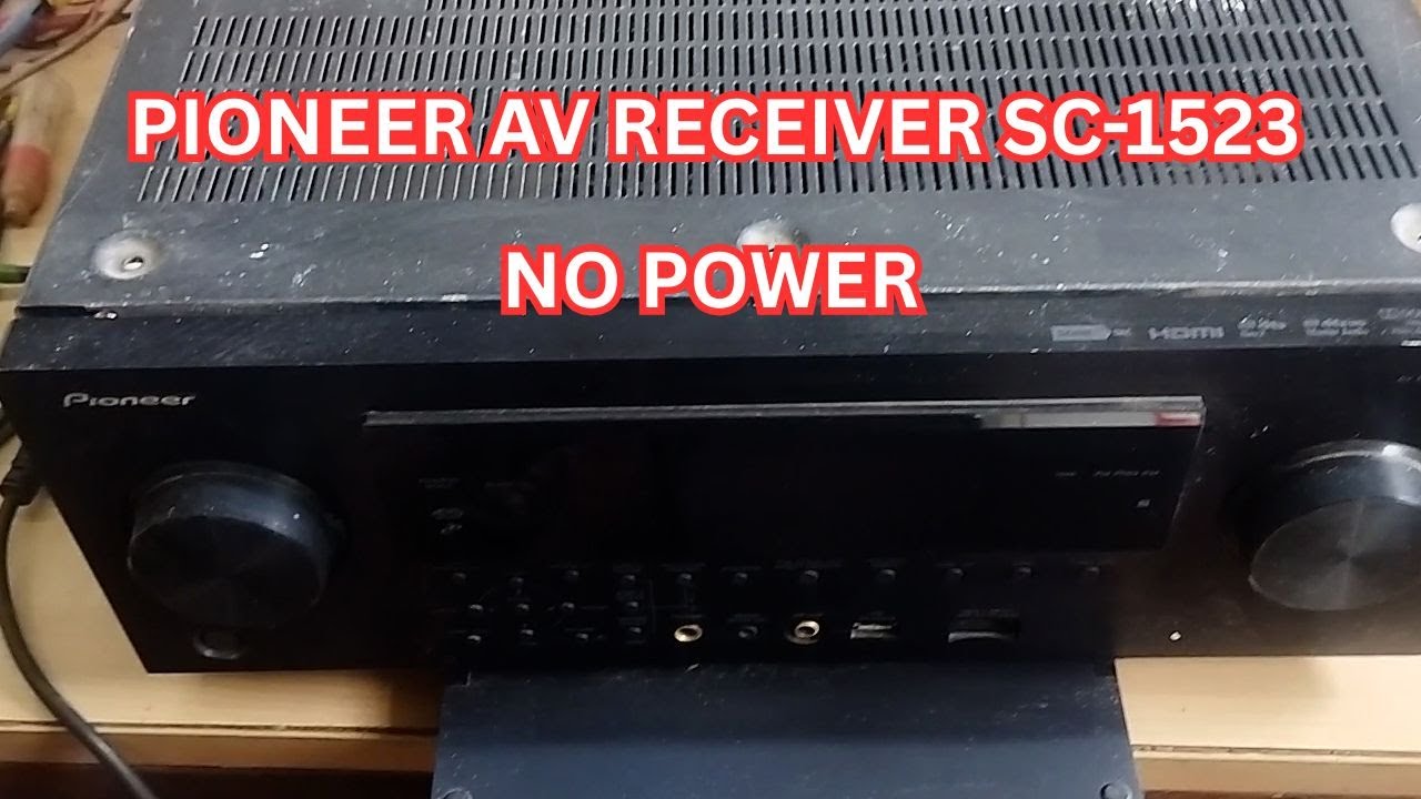 PIONEER AV RECEIVER SC 1523 NO POWER