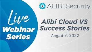 LIVE Webinar - Camera-to-Cloud Video Surveillance: Industry Success Stories
