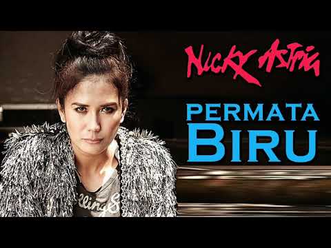 Nicky Astria - Permata Biru