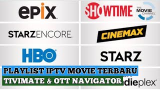 URL Playlist IPTV Channel Movie Tivimate & OTT Navigator