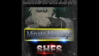 NUNSR | SHFS | LoneWolf1314 - Minato Montage