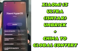 XIAOMI 13 ULTRA (ISHTAR) UNBRCK AND CHINA TO GLOBAL CONVERT✅🆗LOCKED BOOTLOADER🔒OTA UPDATE OK💯 screenshot 3