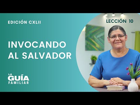 Invocando al Salvador | Sonia de Montano | La Guía Familiar