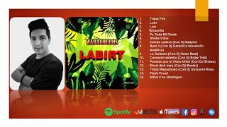 LABIRT - Poseído por el ritmo tribal (Con Dj Eriasu)