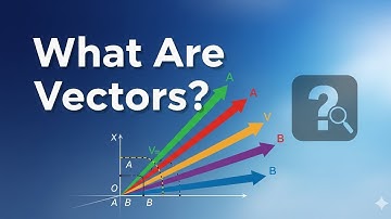1. What Are Vectors? A Beginner