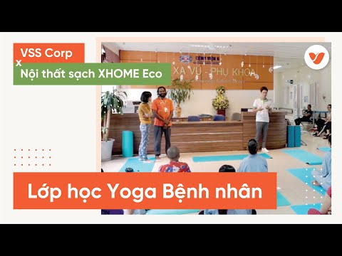 Video Lớp học Yoga Bệnh nhân | VSS Corp x Nội thất sạch... - YouTube