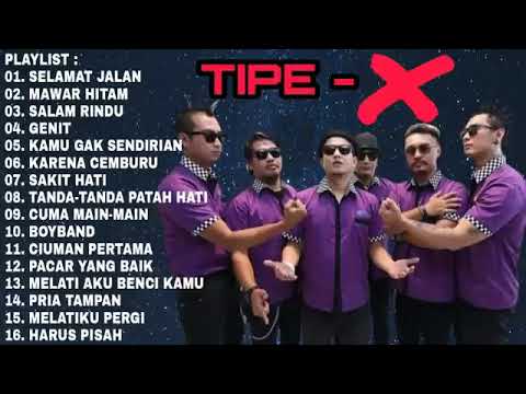 Tipe X Full Album Terbaik Tanpa Iklan | Pria tampan | Mawar Hitam | Lagu Tipe X | Band Indonesia