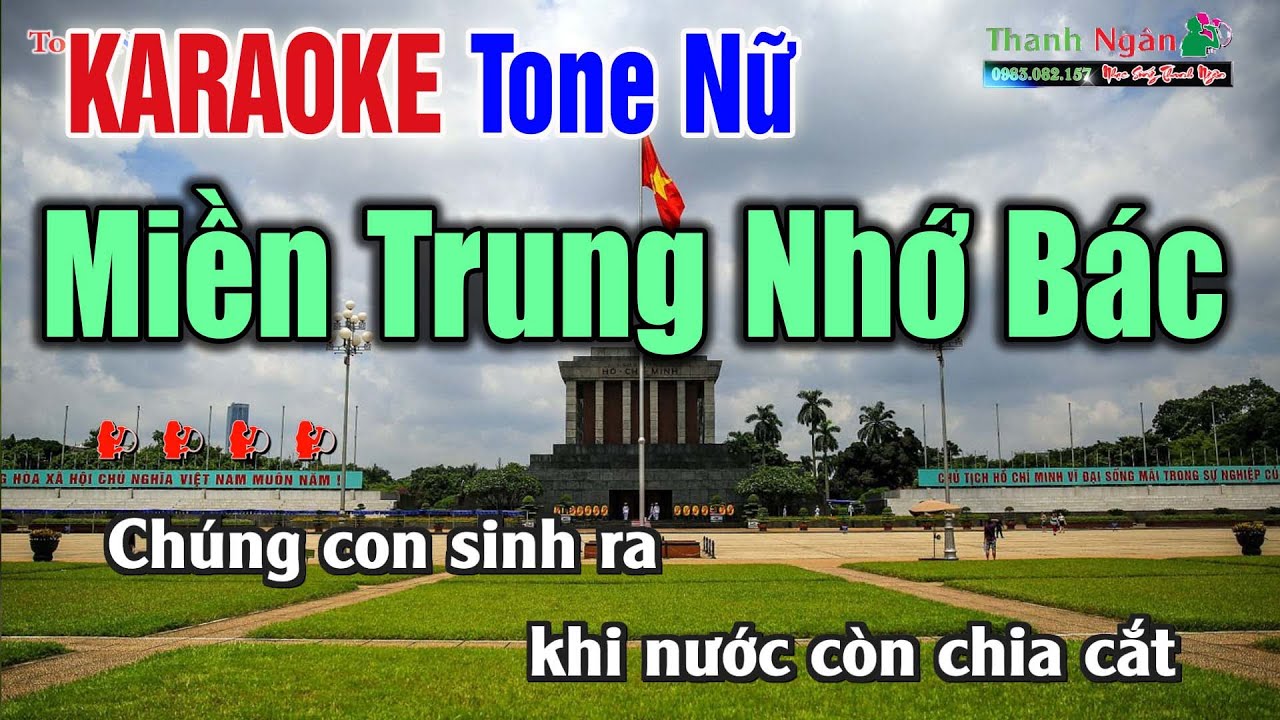 Miền Trung Nhớ Bác Karaoke Tone Nữ ( Beat Truyền Cảm ) |  Karaoke Nhạc Sống Thanh Ngân