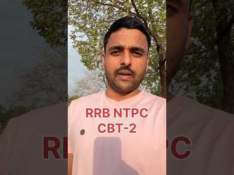 RRB NTPC CBT-2 EXAM 🔥