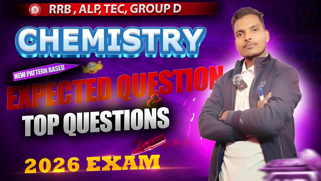 RRB , ALP, TEC, Group D 2026 |  Science | Chemistry Important Questions | Anup Sir 