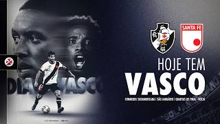 AO VIVO - VASCO X SANTA FE | COPA CONMEBOL SUDAMERICANA 2026 | QUARTAS DE FINAL - VOLTA