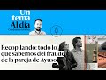  podcast  recopilando todo lo que sabemos del fraude de la pareja de ayuso