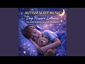 Deep Pressure Sleep Music Calming Sensory Lullabies for Peaceful Bedtime Routine Autism