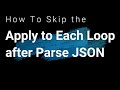 Skip Apply to Each Loop from Parse JSON Action