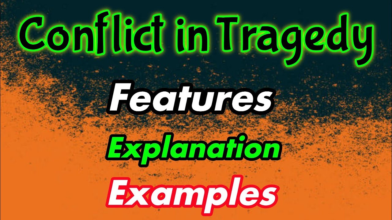 Conflict in Tragedy in english literature 