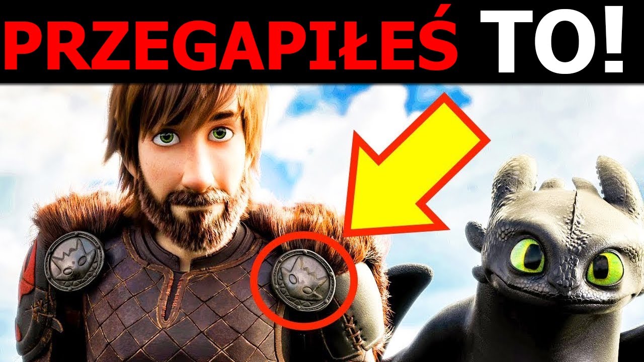 Wszystkie UKRYTE SZCZEGÓŁY W JAK WYTRESOWAĆ SMOKA 3