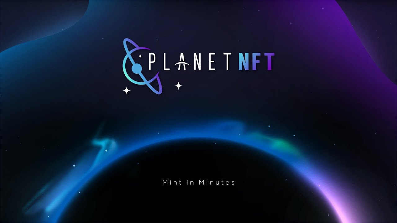 PlanetNFT - Enterprise-Grade NFT Minting