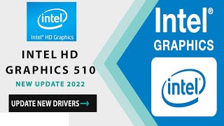 How To Intel HD Graphics 510 || Download Latest Intel HD Graphics Drivers || New Update 2022