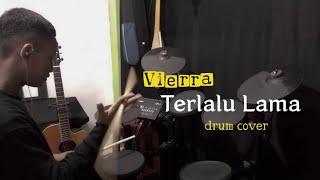 VIERRA - TERLALU LAMA | Ikhsan | 
