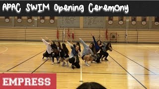 APAC Swim Opening Ceremony | Empress 2016-17