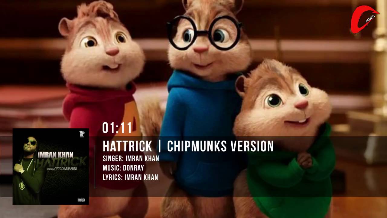 Imran Khan | Hattrick X Yaygo Musalini | Chipmunks Version