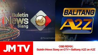 OBB REMIX: Buletin iNews Siang on GTV × Balitang A2Z on A2Z