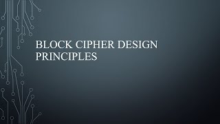 Block Cipher Design Principles